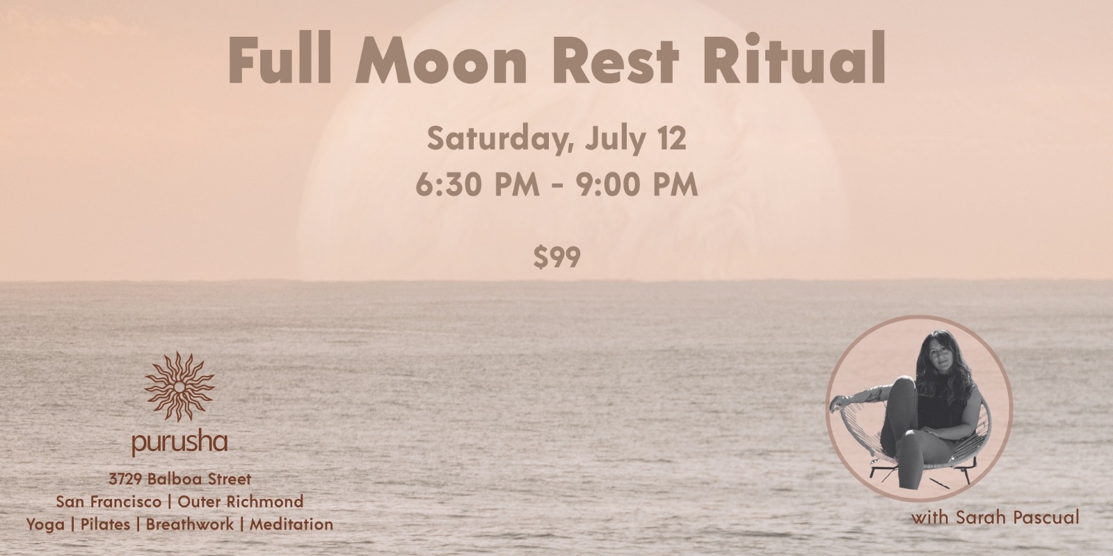 $99 for the Full Moon Rest Ritual on July 12, 2025