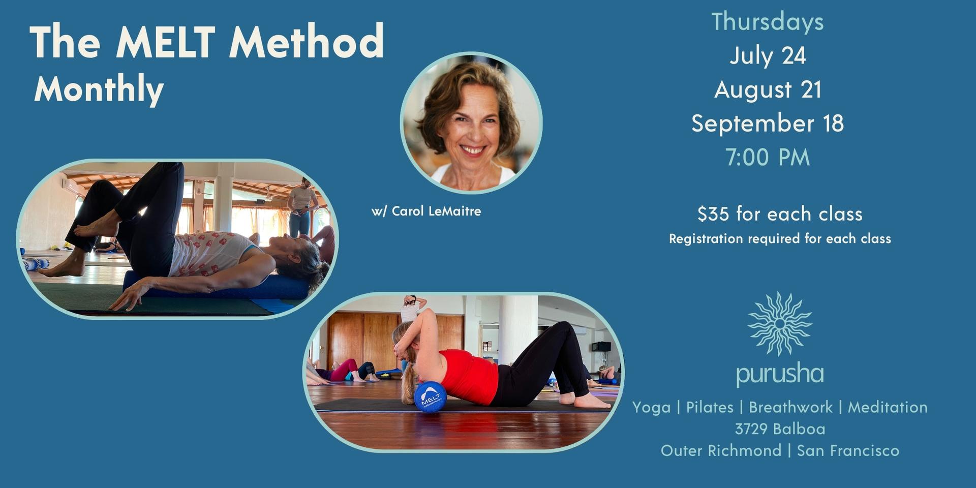 MELT method every 3rd Thursday July-September 2025. 7pm. $35 per class.